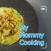 My Mommy Cooking