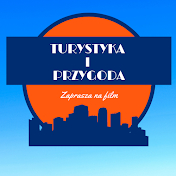 Turystyka i Przygoda