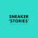 Sneaker Stories