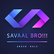 Savaal bro
