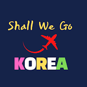 Shall We Go Korea