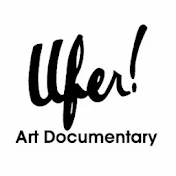 Ufer! Art Documentary
