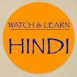 Watch and Learn Hindi