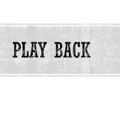 Play Back