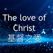 The love of Christ
