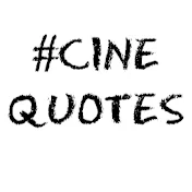 Cine Quotes