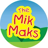 The Mik Maks