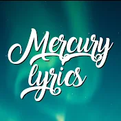 Mercury Lyrics
