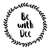 Be With Dee