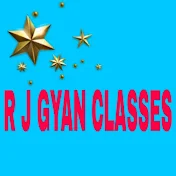 R J GYAN CLASSES