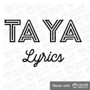 Tayalyrics