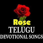 Rose Telugu Devotional Songs