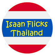 Isaan Flicks - Thailand