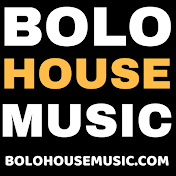 BOLO HOUSE MUSIC