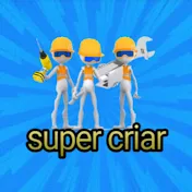 Super criar