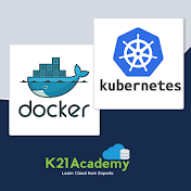 Docker & Kubernetes with K21Academy