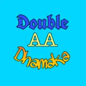 Double AA Dhamaka