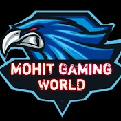 MohiT GaminG WorlD