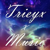 Trieyx x Music