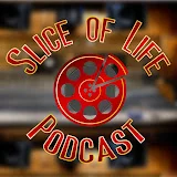 The Slice of Life Podcast