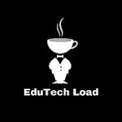 EduTech Load