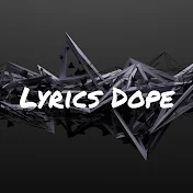 Lyrics Dope