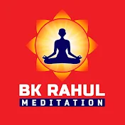 BK Rahul Meditation