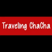 Traveling ChaCha