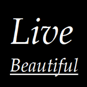 Live Beautiful