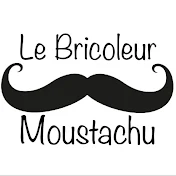 Le Bricoleur Moustachu