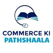 COMMERCE KI PATHSHAALA