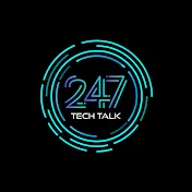 247 Tech Talk