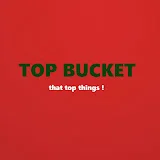 Top Bucket