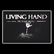 Living Hand Productions