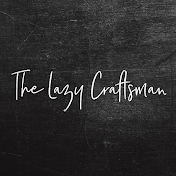 The Lazy Craftsman