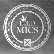 Lord of the Mics (Official)