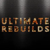 Ultimate Rebuilds