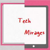 Tech Mirages