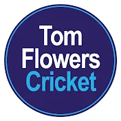 Tom Flowers Cricket