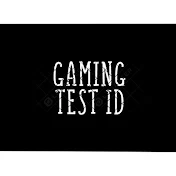 Gaming Test ID