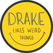 Drake likes Weird Things