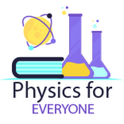 الفيزياء للجميع Physics for everyone