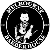 MELBOURNE BARBER HOUSE 💈 est. 2019