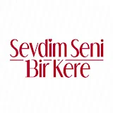 Sevdim Seni Bir Kere