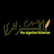 المؤرخ الجزائري the Algerian historian