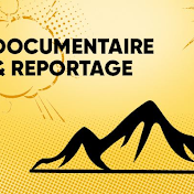Documentaire et Reportage