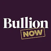 Bullion Now