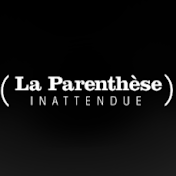 La parenthèse inattendue