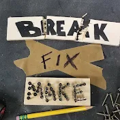 BreakFixMake