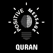 Positive Message - Quran